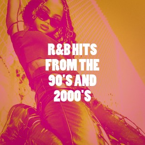 The 90's Generation的专辑R&B Hits from the 90's and 2000's