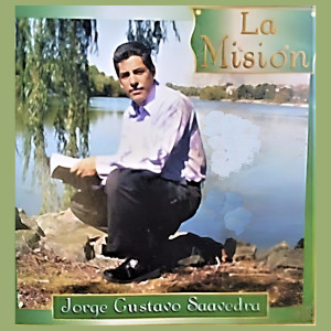 Listen to La Misión song with lyrics from Jorge Gustavo Saavedra