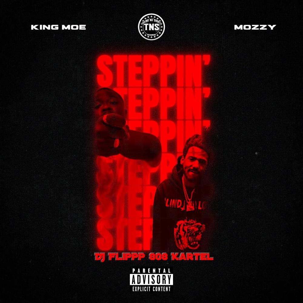 Steppin' (feat. Mozzy & Dj Flippp|Explicit)