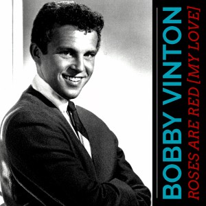 Album Roses Are Red [My Love] oleh Bobby Vinton