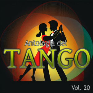 Album Antologia Del Tango, Vol. 20 oleh Various