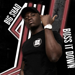 อัลบัม Buss It Down ศิลปิน Big Shaq