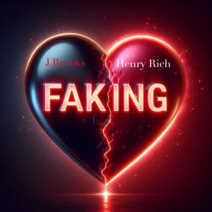 Dj Juice Productions的專輯Faking (feat. Henry Rich) [Explicit]