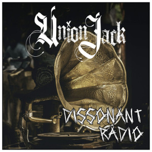 Listen to Dissonant Radio (Explicit) song with lyrics from Union Jack