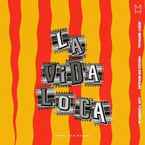 收听Jody Bernal的La Vida Loca (Explicit)歌词歌曲