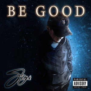 Album Be Good (Explicit) oleh Sigi