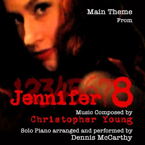 Jennifer 8 - Main Theme for Solo Piano