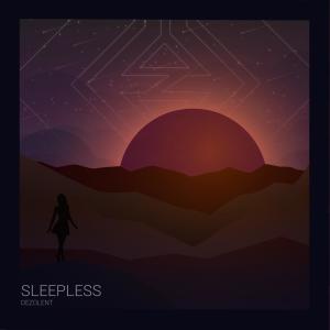 收聽Dezolent的Sleepless歌詞歌曲