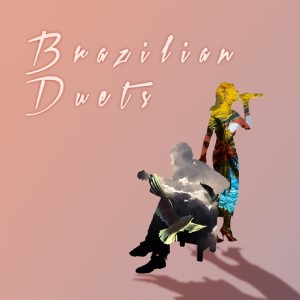 Various的專輯Brazilian Duets
