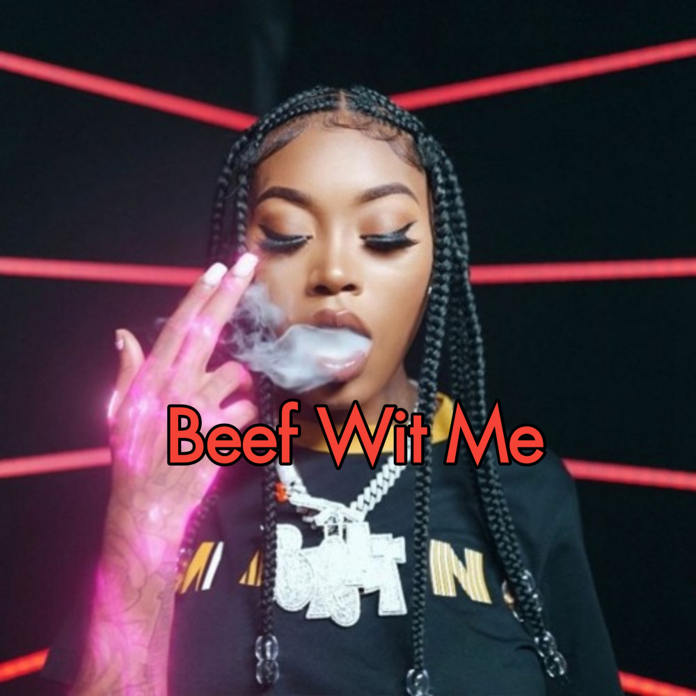 Beef Wit Me (Explicit)