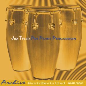 อัลบัม Pin Point Percussion ศิลปิน Jim Tyler