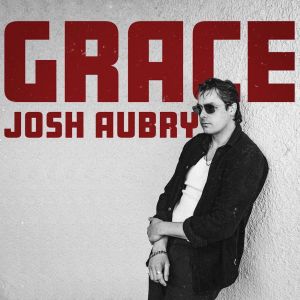 收听Josh Aubry的Grace歌词歌曲