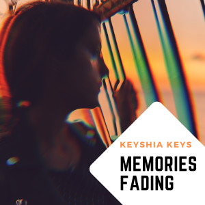 Memories Fading dari Keyshia Keys