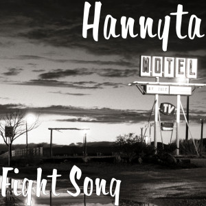 Listen to Fight Song song with lyrics from Hannyta