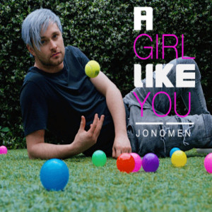 Listen to A Girl Like You song with lyrics from Jon Omen