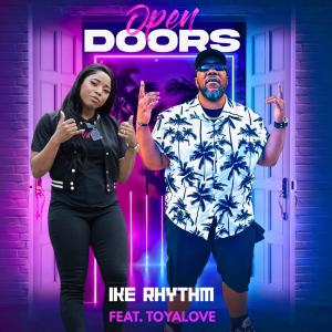 收聽Ike Rhythm的Open Doors (feat. Toyalove)歌詞歌曲