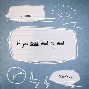 Listen to IYCRMM (with ClearYXY) song with lyrics from Claux