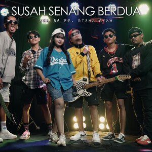 SKA 86的专辑SUSAH SENANG BERDUA