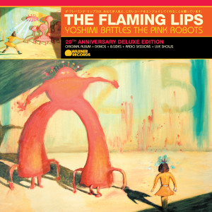 The Flaming Lips的專輯Yoshimi Battles the Pink Robots (20th Anniversary Deluxe Edition)