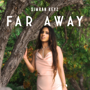 Album Far Away from Simran Keyz