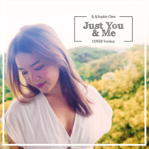 Just You and Me dari Sophie Chen