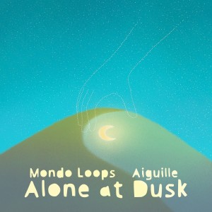 Album Alone at Dusk from Wilczynski, Mondo Loops