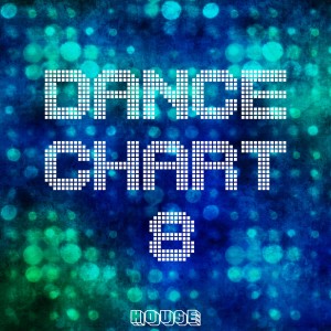 Switch Cook的專輯Dance Chart - House, Vol. 8