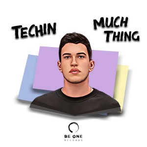 Techin的专辑Much Thing