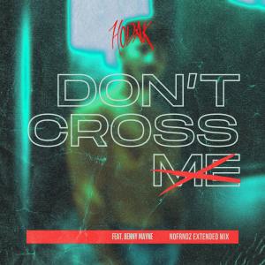 nofrndz的專輯don't cross me (feat. Benny Mayne & nofrndz) [Extended Mix]