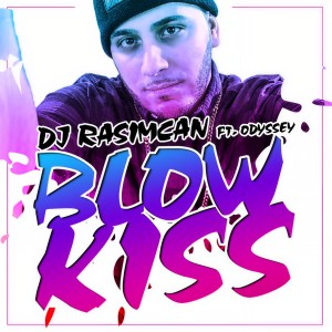 ดาวน์โหลดและฟังเพลง Blow Kiss พร้อมเนื้อเพลงจาก DJ Rasimcan