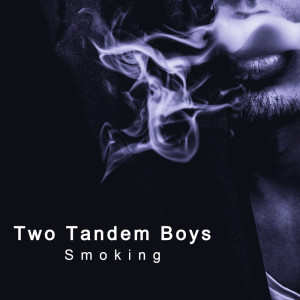 Album Smoking from Two Tandem Boys