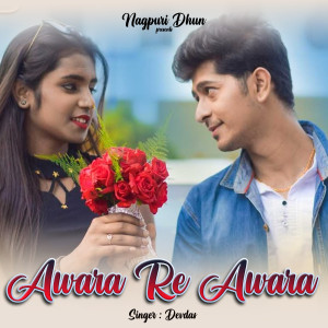 收听Devdas的Awara Re Awara歌词歌曲