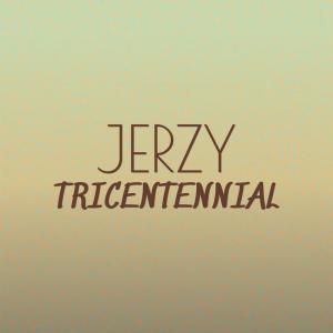 Various Artists的專輯Jerzy Tricentennial