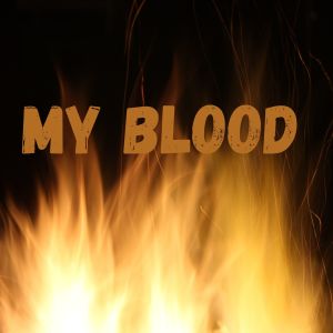 My Blood