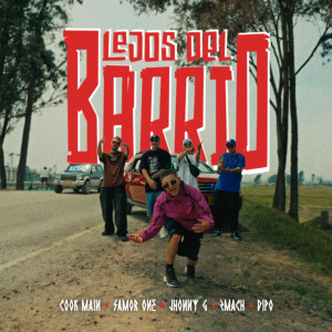收聽LCDC GVNG的LEJOS DEL BARRIO歌詞歌曲
