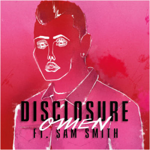 Listen to Omen song with lyrics from Disclosure