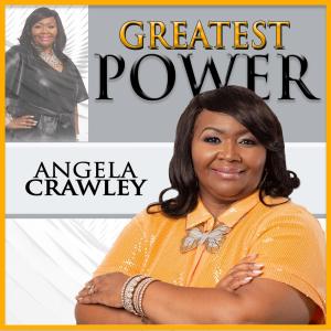 ดาวน์โหลดและฟังเพลง Greatest Power พร้อมเนื้อเพลงจาก Angela Crawley
