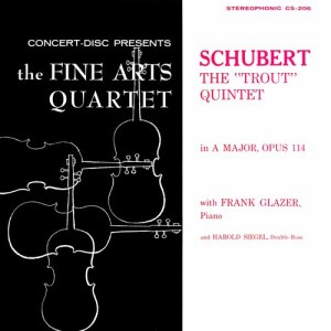 อัลบัม Schubert: Piano Quintet in A Major, D. 667 "The Trout" (Remastered from the Original Concert-Disc Master Tapes) ศิลปิน Fine Arts Quartet
