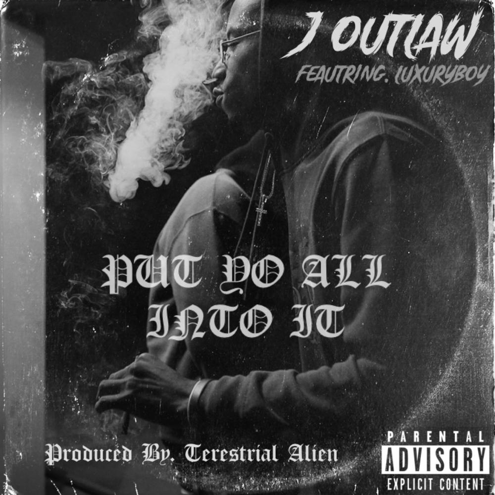 Put Yo All Into It (feat. LuxuryBoy) (Explicit)