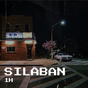 Listen to Silaban (Explicit) song with lyrics from 1h