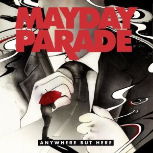 Mayday Parade的專輯Anywhere But Here