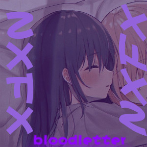 Bloodletter的专辑NXFX