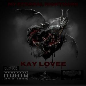 อัลบัม My Eternal Nightmare (Explicit) ศิลปิน Kay Lovee