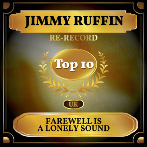Jimmy Ruffin的專輯Farewell Is a Lonely Sound (UK Chart Top 40 - No. 8)