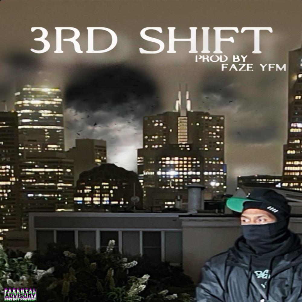 3rd Shift (Explicit)