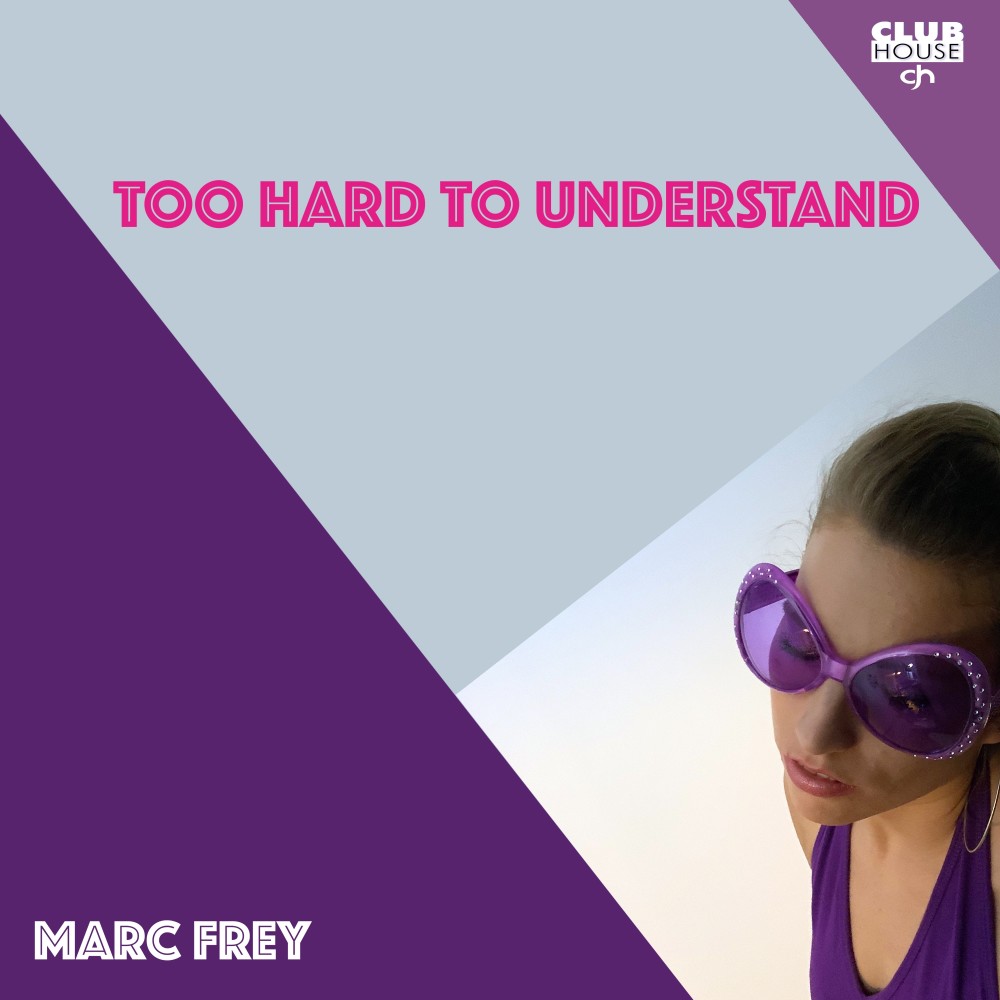 Too Hard to Understand (Extended Summer Mix)