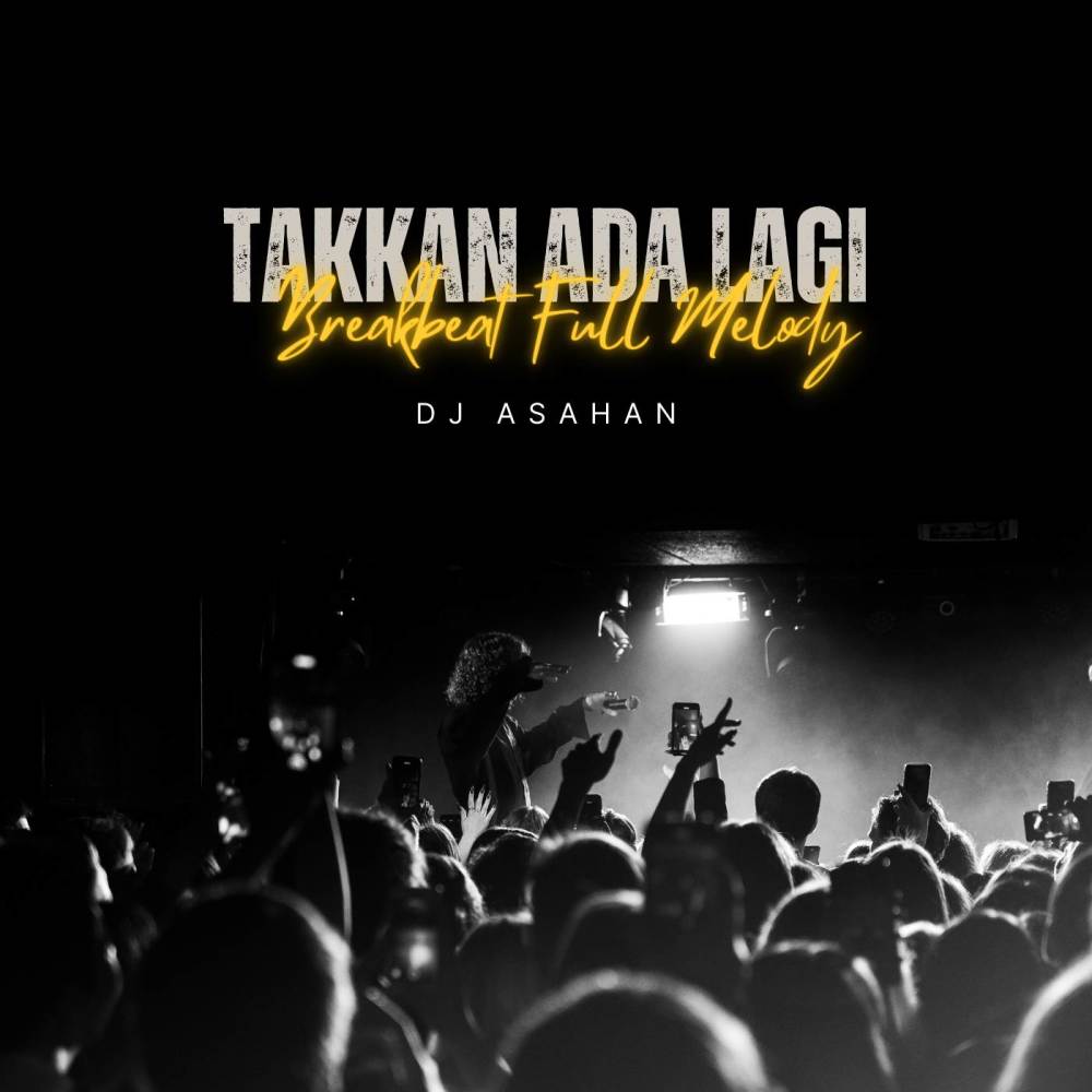 Takkan Ada Lagi (Breakbeat Full Melody)