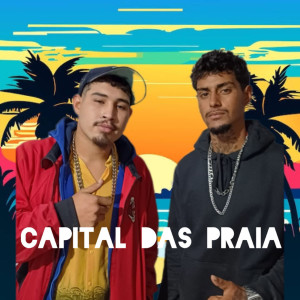 Listen to Capital das praia (Explicit) song with lyrics from MC Menor da Sul