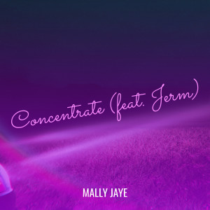 Mally Jaye的專輯Concentrate (Explicit)