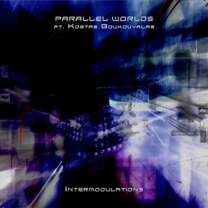 ดาวน์โหลดและฟังเพลง Intermodulations l พร้อมเนื้อเพลงจาก Parallel Worlds